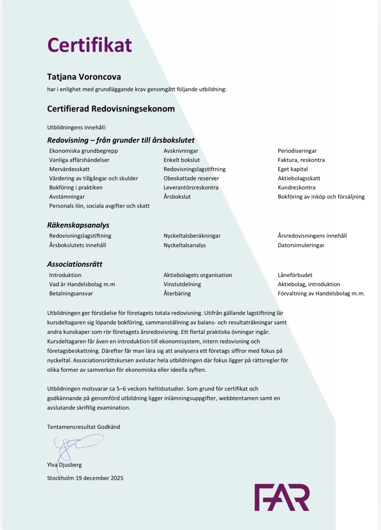 FAR-certifikat för Tatjana Voroncova, Certifierad Redovisningsekonom
